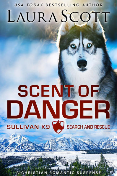 Scent of Danger: A Christian Romantic Suspense