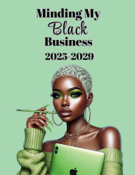 Title: Minding My Black Business 2025-2029 Monthly Planner, Author: Rachael Reed