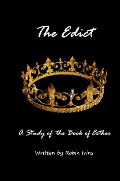 The Edict: A Study of the Book of Esther