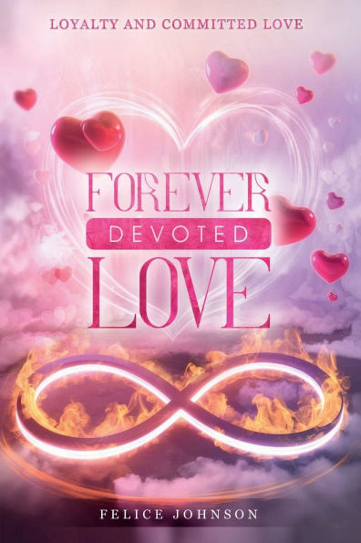 Forever Devoted Love
