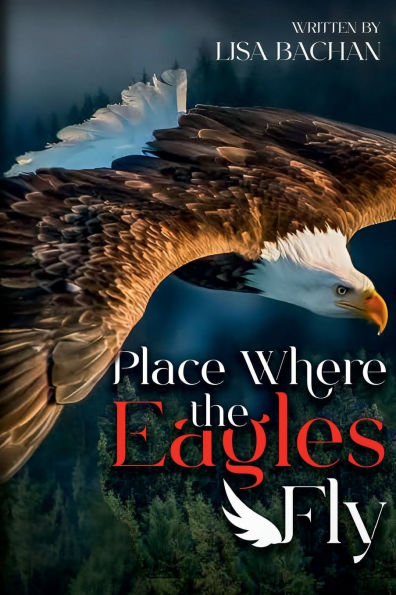 Place Where The Eagles Fly