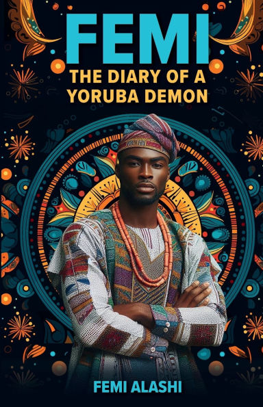 FEMI - The Diary of a Yoruba Demon