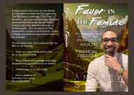 Free online downloadable e books Favor in the Famine: A 31-Day Devotional on the Journey to Your Purpose, Wealth, & Financial Freedom: English version FB2 RTF ePub