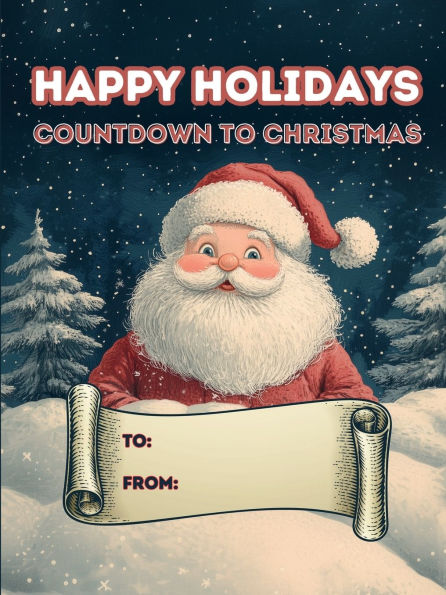 Happy Holidays Countdown to Christmas: Kids Activity Book for December with 24 DIY Voucher Coupon Gifts, Ages 6-8