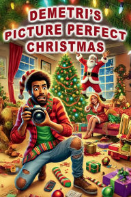 Download full books pdf Demetri' s Picture Perfect Christmas 9798341824560 DJVU MOBI (English literature)