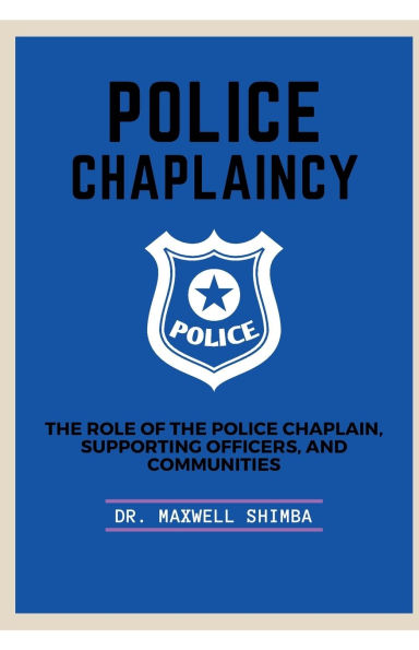 Police Chaplaincy: the Role of Chaplain, Supporting Officers, and Communities