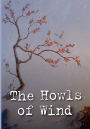 The Howls of Wind