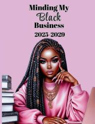 Title: Minding My Black Business 2025-2029 Monthly Planner, Author: Rachael Reed