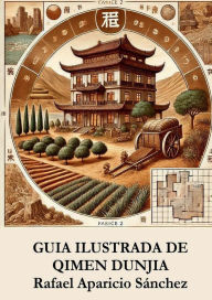 Title: Guia ilustrada de Qimen Dunjia, Author: Rafael Aparicio