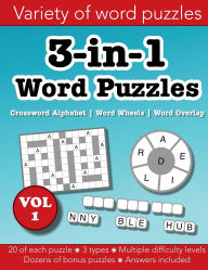 Title: 3-in-1 Word Puzzles Volume 1: Crossword Alphabet, Word Wheels & Word Overlap, Author: Christopher Morgan