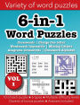 6-in-1 Word Puzzles Volume 1: Crosswords, Change One Letter, Wordsearch Impossible, Missing Lettersm Anagrams Crosswords & Crossword Alphabet