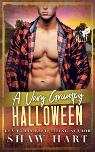 Title: A Very Grumpy Halloween, Author: Shaw Hart