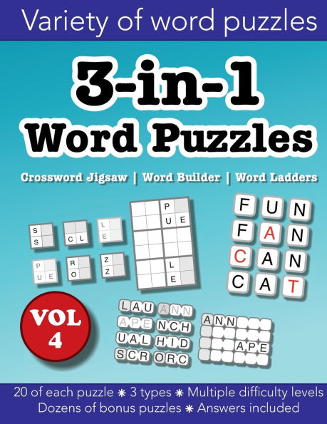 3-in-1 Word Puzzles Volume 4: Crossword Jigsaw, Word Builder & Word Ladders