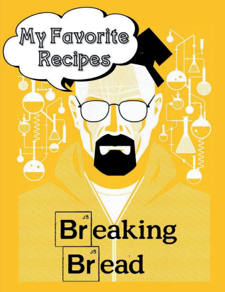 MY FAVORITE RECIPES Blank Recipe Book - Meal Prep Cookbook Funny Gag Gifts: DIY Family Recipes Diet Journal Notebook to Write in Best Dishes to Cook Fill in Templates and Measurement Conversion