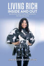 Living Rich Inside And Out: Maurleen's Guide to Mastering Health, Diet and Wellness