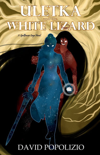Uletka and the White Lizard: A Spellfencer Saga Novel