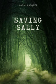 Scribd free download ebooks Saving Sally PDF (English literature) 9798341830783 by Naomi Vasquez