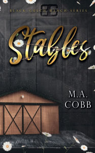 Download books free pdf format Stables: Book 2 of the Black Gulch Ranch Series by M. A. Cobb ePub MOBI 9798341832770