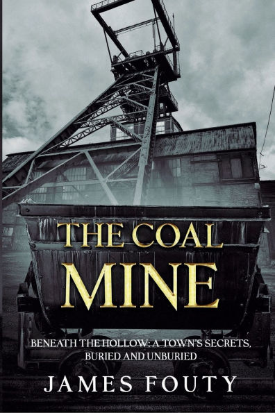 The Coal Mine: Paranormal Thriller: