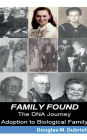Family Found - The DNA Journey