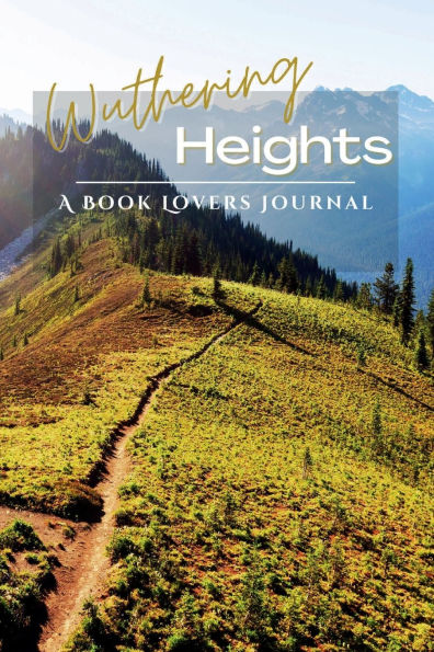 A Book Lovers Journal - Wuthering Heights Edition
