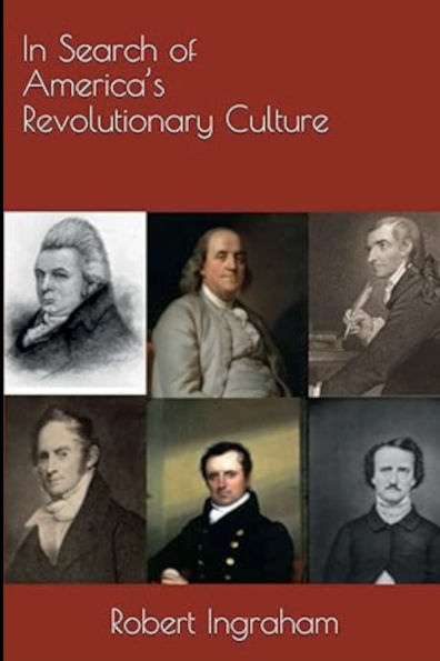 In Search of America's Revolutionary Culture