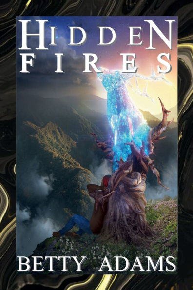 Hidden Fires