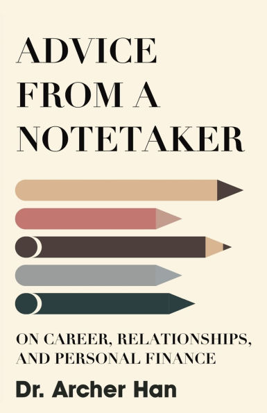 Advice From a Notetaker on Career, Relationships, and Personal Finance