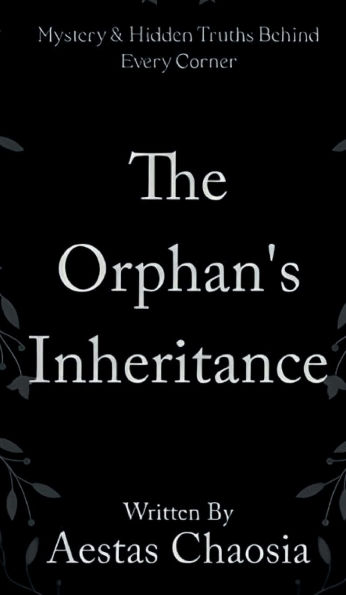 The Orphan's Inheritance