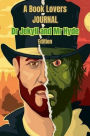 A Book Lovers Journal -Dr. Jekyll & Mr. Hyde Edition