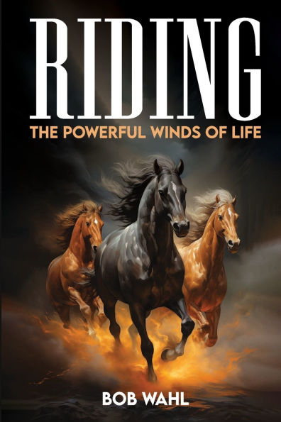 Riding the powerful winds of life