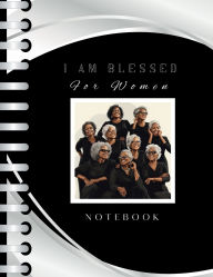 I am Blessed Notebook for Women