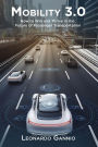 Mobility 3.0: How to Win and Thrive in the Future of Passenger Transportation