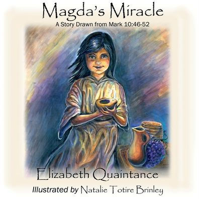 Magda's Miracle: A Story Drawn from Mark 10:46-52
