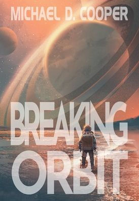 Breaking Orbit