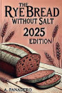 The Rye Bread without Salt - Edition 2025
