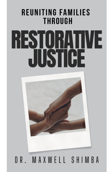Reuniting Families through Restorative Justice