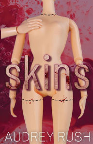 Title: Skins, Author: Audrey Rush