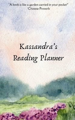 Kassandra's Reading Planner
