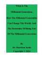 What Is The Millennial Generation And How The Millennial Generation Can Change The World