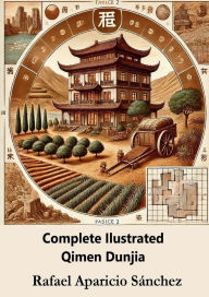 Title: Complete Ilustrated Qimen Dunjia, Author: Rafael Aparicio