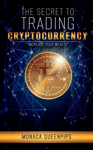 "The Secret to Trading Cryptocurrency"