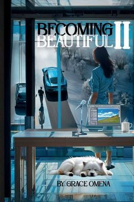 Becoming Beautiful II