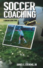 SOCCER COACHING A DREAM COME TRUE