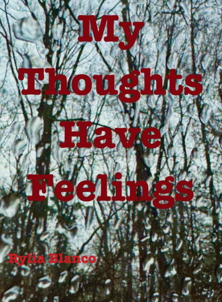 My Thoughts Have Feelings