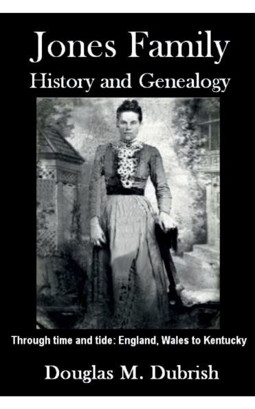 Jones Family History and Genealogy