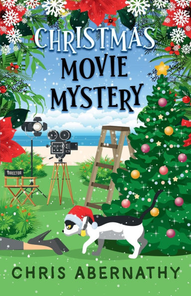 Christmas Movie Mystery: A Cozy Cat Detective Whodunit for the Holidays