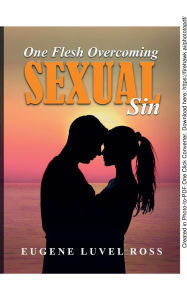 Title: One Flesh Overcoming Sexual Sin, Author: Eugene Ross