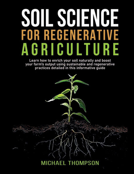 Soil Science for Regenerative Agriculture