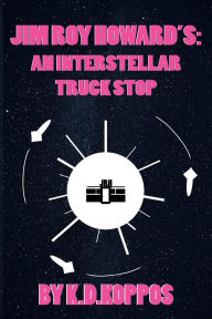 English books audios free download Jim Roy Howard's: An Interstellar Truck Stop English version 9798341846159 